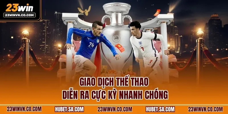 Giao dịch thể thao diễn ra cực kỳ nhanh chóng